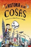 La historia de las cosas: de la edad de piedra a la edad moderna en 10 desplegab