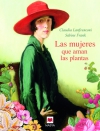 Las mujeres que aman las plantas