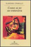 Como si yo no estuviera