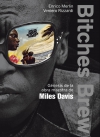 Bitches brew. génesis de la obra maestra de miles davis