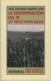 La desesperación del té (27 veces pepín bello)