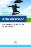 Alta diversión. los beneficios del humor en el trabajo