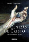 Las cenizas de cristo (el enigma de mena)