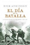 El día de la batalla. la guerra en sicilia y en italia, 1943-1944