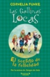 Las gallinas locas nº 4: el secreto de la felicidad