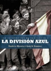 La división azul. las fotografías de una historia