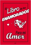El libro de los enamorados. para mi amor