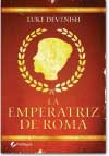 La emperatriz de roma