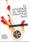 El asesinato de johann sebastian bach
