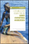 Los mejores cuentos de hans christian andersen