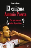 El enigma antonio puerta. ¿por qué mueren tantos deportistas?