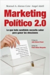 Marketing político 2.0. lo que todo candidato necesita saber para ganar las elec