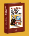 Del idioma español y su futuro