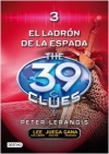 El ladrón de la espada. the 39 clues 3 (39 pistas)