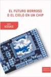 El futuro borroso o el cielo en un chip