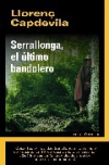 Serrallonga, el último bandolero