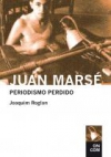 Juan marsé: periodismo perdido