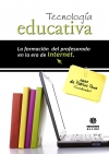 Tecnología educativa. la formación del profesorado en la era de internet.