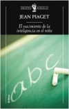 El nacimiento de la inteligencia en el niño