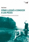 Cómo llegué a conocer a los peces