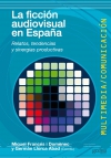 La ficción audiovisual en españa