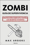 Zombi. guia de supervivencia: protección completa contra los muertos vivientes