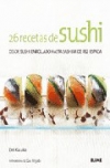 26 recetas de sushi: eñ pequeño libro del buen gusto