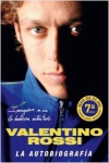 Valentino rossi. la autobiografía