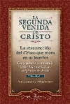La segunda venida de cristo. volumen 1. la resurrección del cristo que mora en t