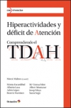 Hiperactividades y déficit de atención. comprendiendo el tdah