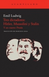 Tres dictadores: hitler, mussolini y stalin. y un cuarto: prusia.