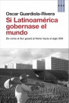 Si latinoamérica gobernase el mundo