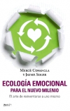 Ecología emocional para el nuevo milenio. el arte de reinventarse a uno mismo