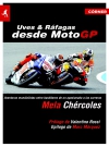 Uves y ráfagas desde moto gp