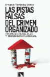 Las pistas falsas del crimen organizado. finanzas paralelas y orden internaciona