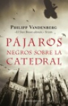 Pájaros negros sobre la catedral