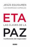 Eta las claves de la paz. confesiones del negociador