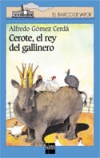 Cerote, el rey del gallinero