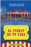 El ticket de tu vida