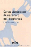 Cartas clandestinas de un cartero casi enamorado