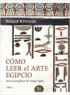 Cómo leer el arte egipcio. guía de jeroglíficos del antiguo egipto
