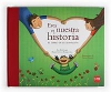 Esta es nuestra historia. el libro de tu adopción