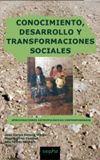 Conocimiento, desarrollo y transformaciones sociales 