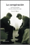 La conspiración.La historia secreta de John y Robert Kennedy