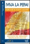 VIVA LA PEPA: LOS FRUTOS DEL LIBERALISMO ESPAÑOL