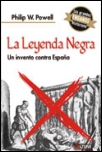 La leyenda negra. Un invento contra España